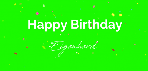 Happy Birthday, Eigenherd!
