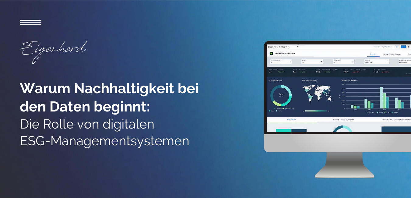 Warum Nachhaltigkeit bei den Daten beginnt: Die Rolle von digitalen ESG-Managementsystemen