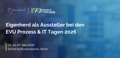 1225_Eigenherd auf den EVU Prozess & IT Tagen 2026_Website_1350x650